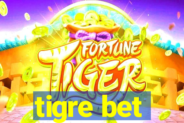 tigre bet